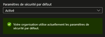 Activer les Security Defaults (Approche simple)